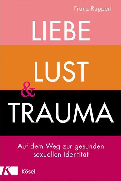 Liebe Lust & Trauma Buchcover